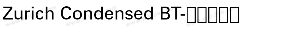 Zurich Condensed BT字体转换